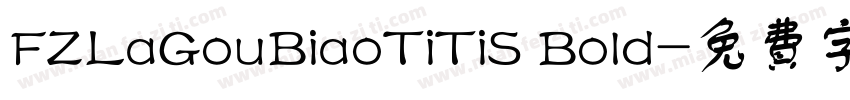 FZLaGouBiaoTiTiS Bold字体转换
